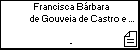 Francisca Brbara de Gouveia de Castro e Meneses da Rocha