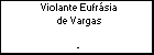 Violante Eufrsia de Vargas