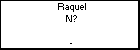Raquel N?