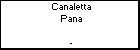 Canaletta Pana