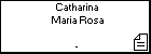Catharina Maria Rosa