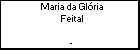 Maria da Glória Feital