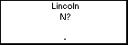 Lincoln N?